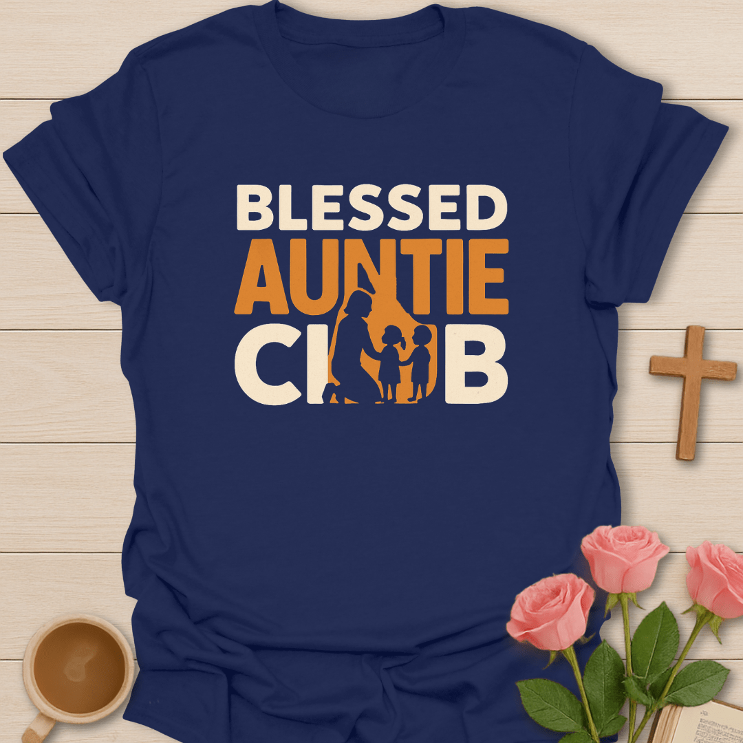 Blessed Auntie Club T-Shirt