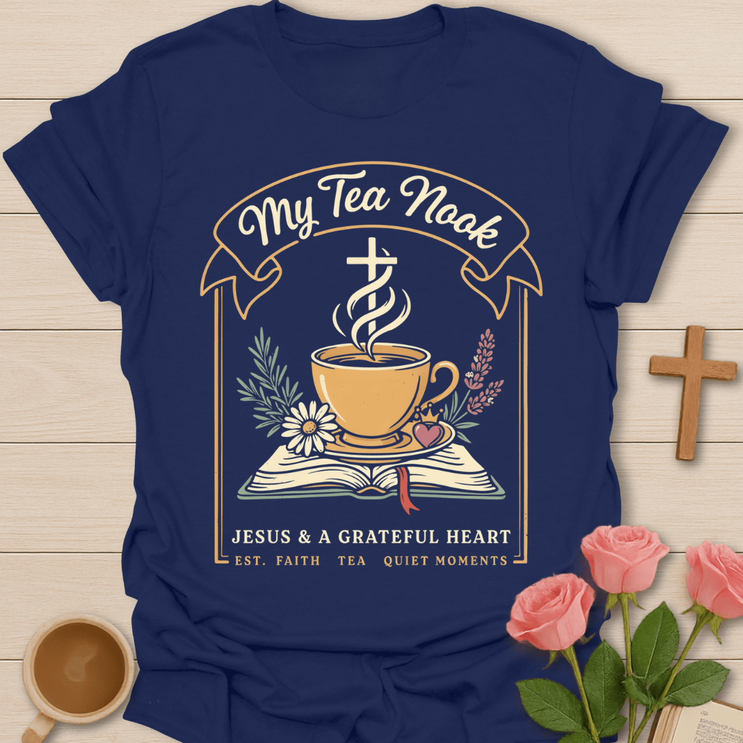 My Tea Nook Faith T-Shirt KozzyCo Christian and tea lover design