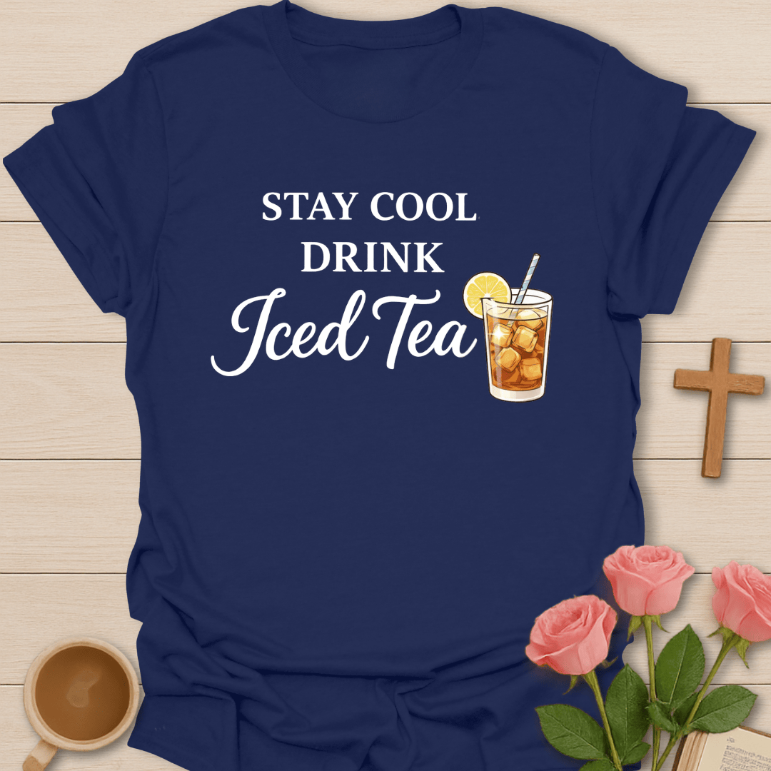 Stay Cool Tea  T-Shirt T-Shirt