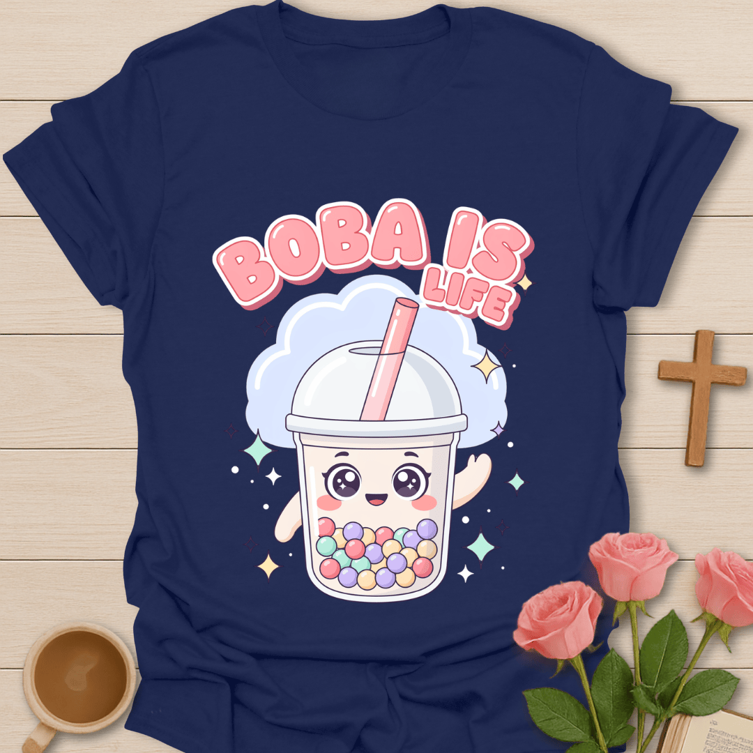 Boba Is Life Tea Lover T-Shirt KozzyCo Christian and tea lover design