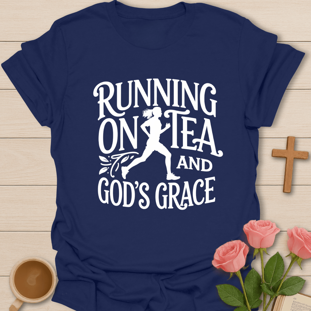 Running On Tea & Grace T-Shirt T-Shirt