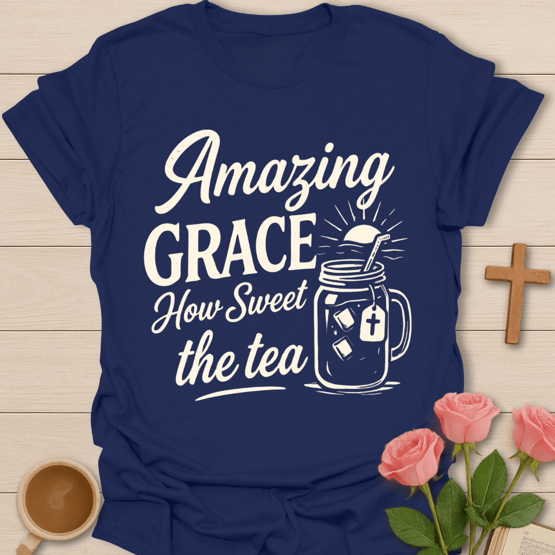 Amazing Grace Sweet Tea T-Shirt KozzyCo Christian and tea lover design