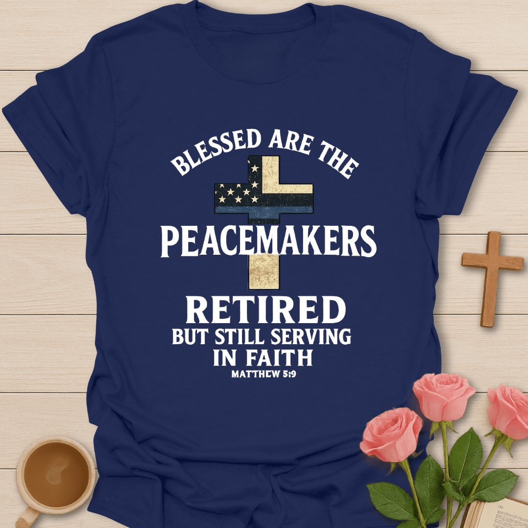 Retired Peacemakers T-Shirt