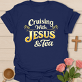 Cruising With Jesus & Tea T-Shirt T-Shirt