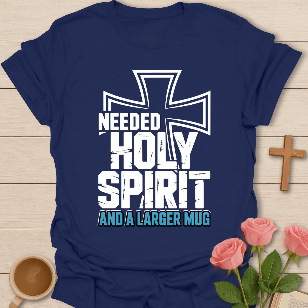 Holy Spirit And Tea Mug T-Shirt T-Shirt