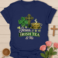 Jesus Irish Tea and Me T-Shirt T-Shirt
