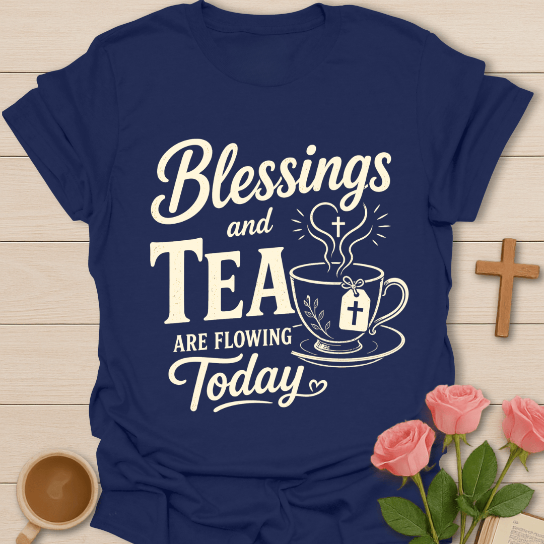 Blessings & Tea Christian Shirt T-Shirt