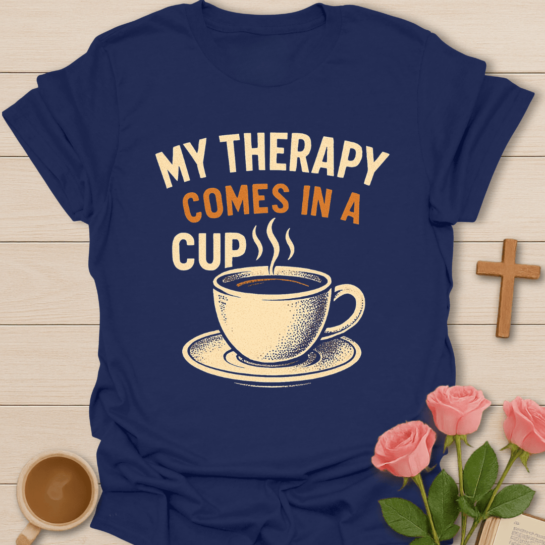 Tea Therapy Cup T-Shirt T-Shirt