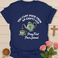 Pray First T-Shirt T-Shirt
