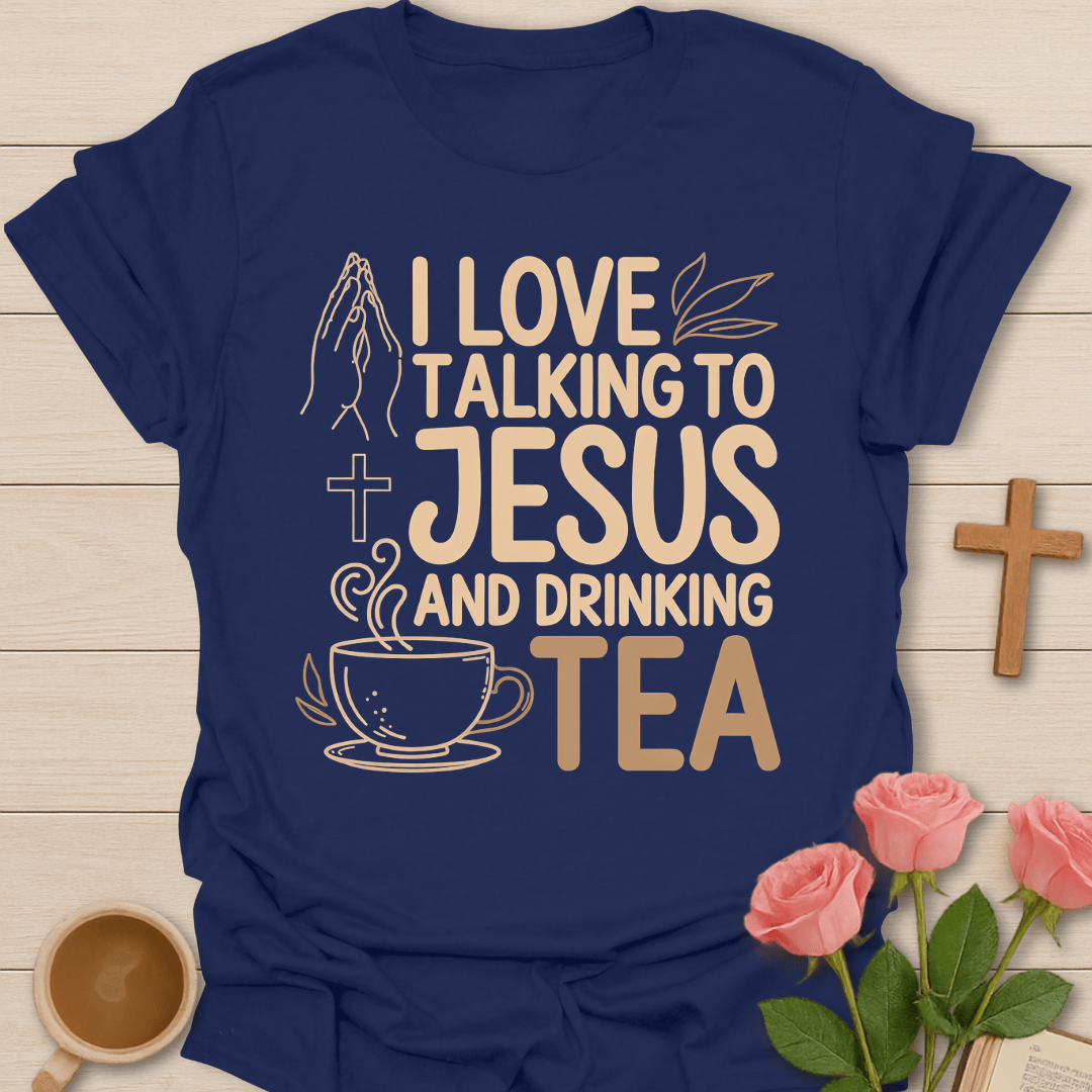 Talking & Drinking With Jesus T-Shirt T-Shirt