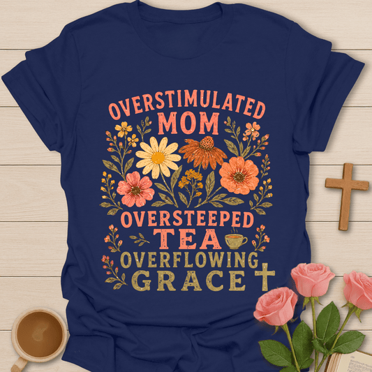 Overflowing Mom shirt with teacup, playful lettering, and faith-inspired design. - Navy