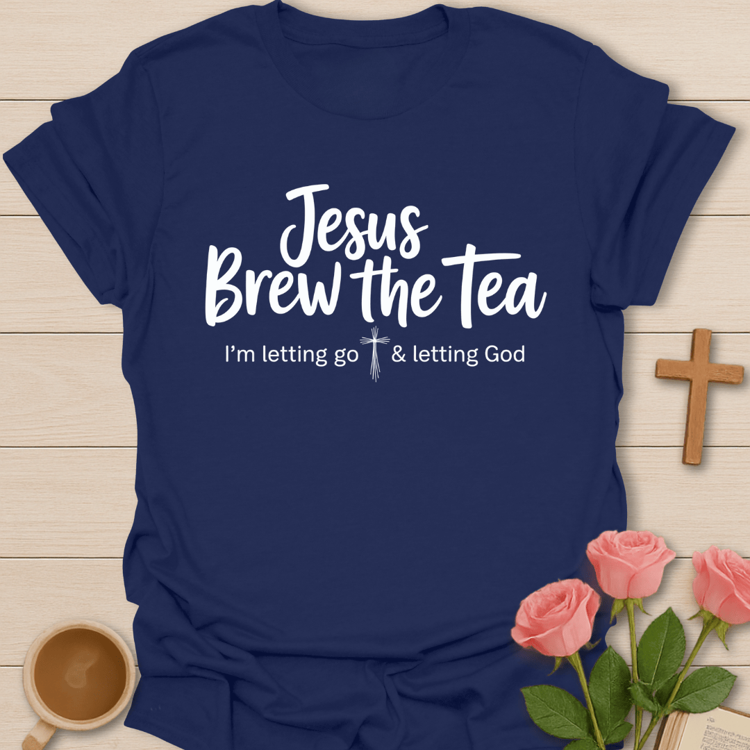 Jesus Brew the Tea T-Shirt T-Shirt