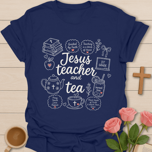 Faith Tea and First Grade shirt with bold mixed typography, sage, rose, black, cream, small hearts, stars, and classroom accents.