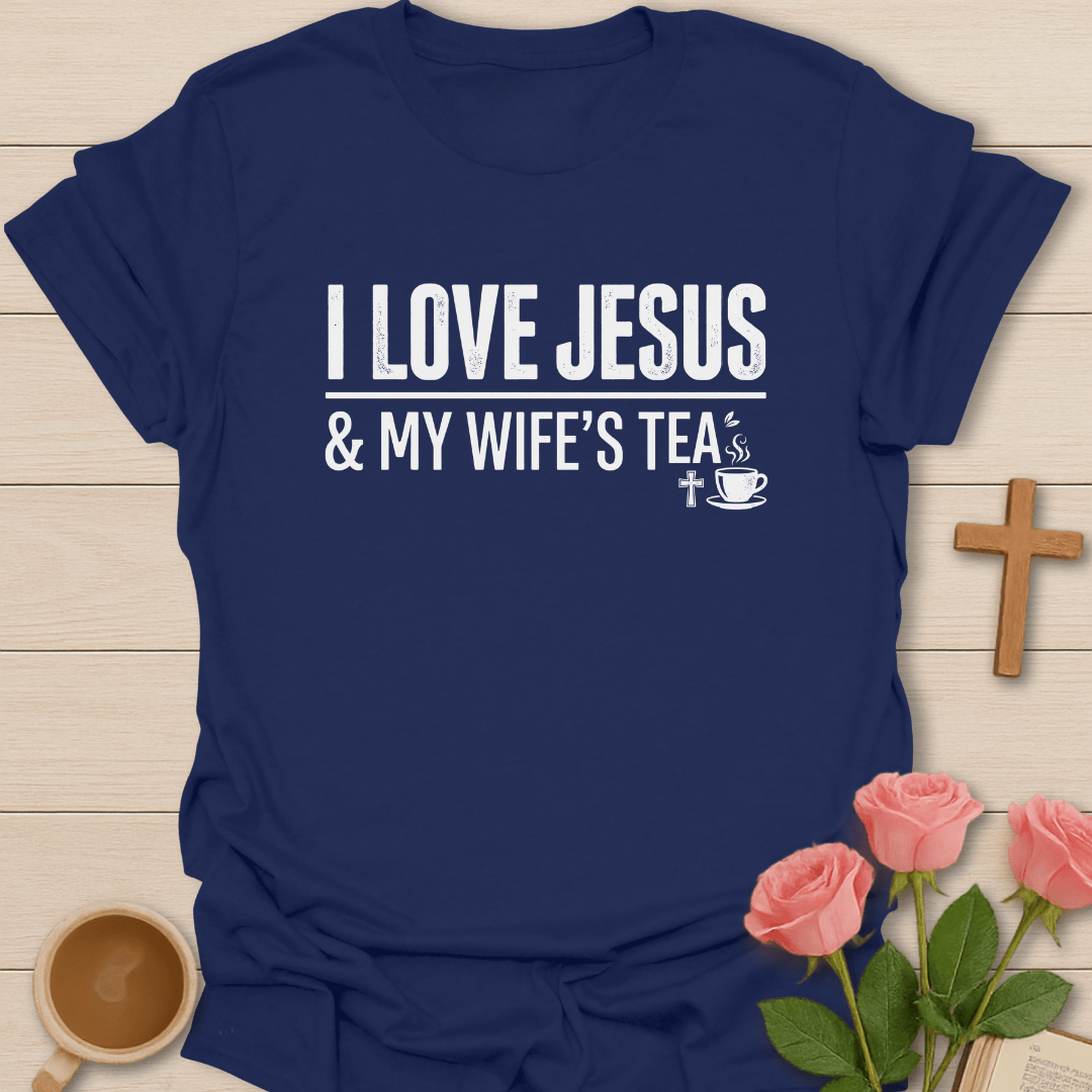 Love Jesus Wife Tea T-Shirt T-Shirt