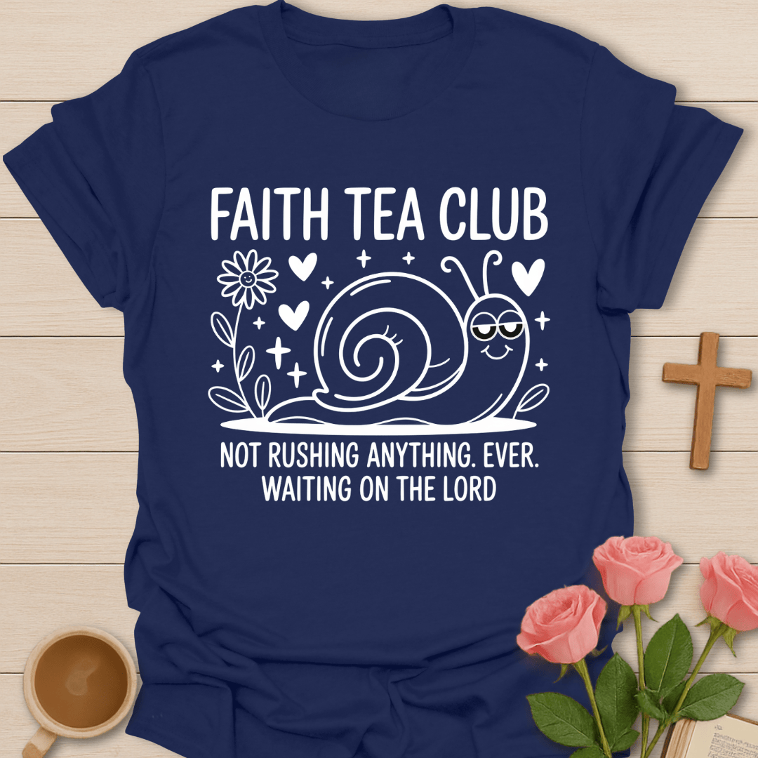 Waiting Faith Tea Club T-Shirt T-Shirt