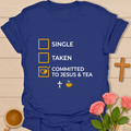 Committed to Jesus and Tea T-Shirt T-Shirt
