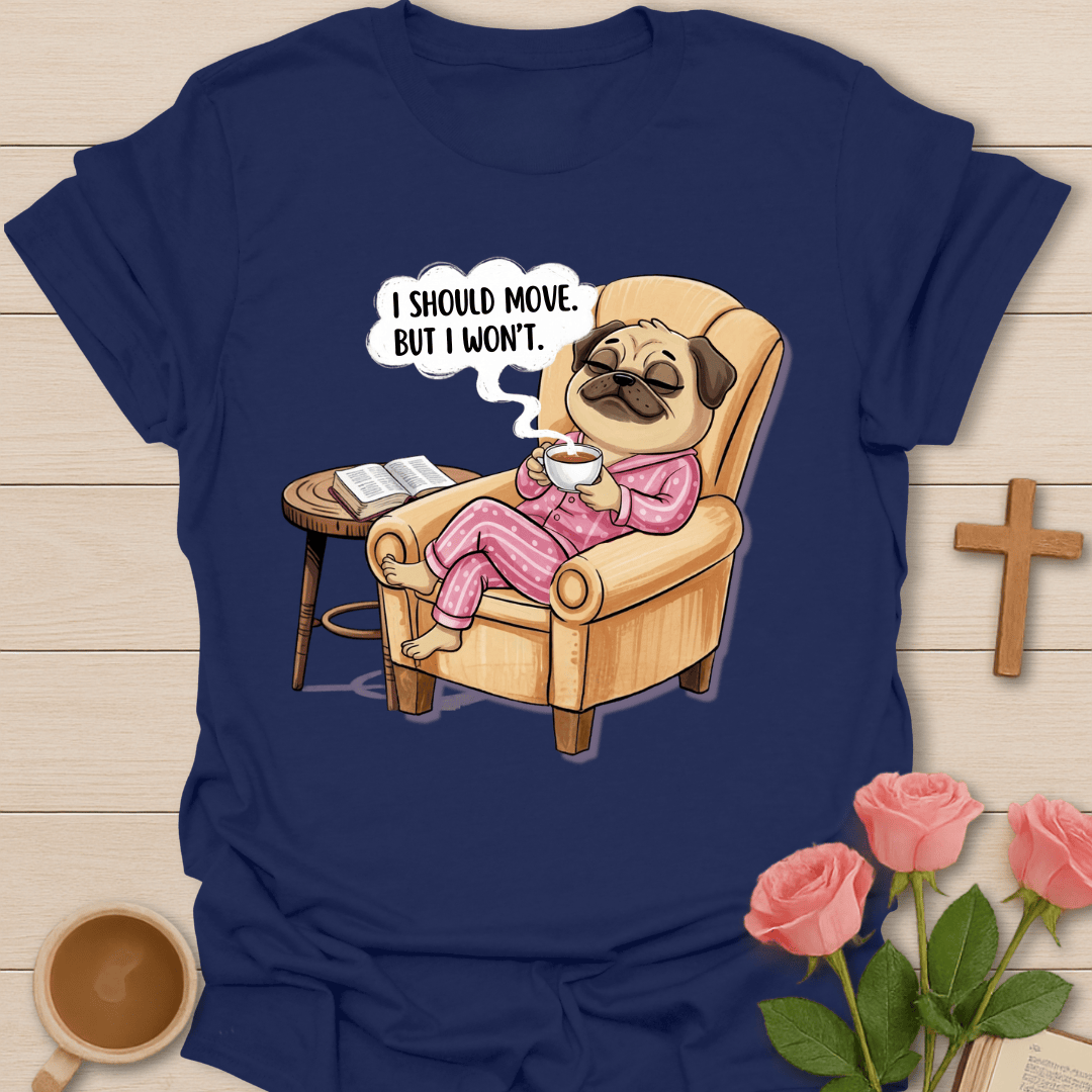 Lazy Tea Mood Christian T-Shirt T-Shirt