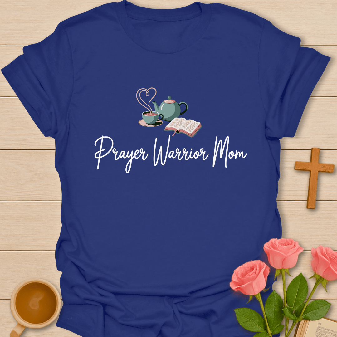 Prayer Warrior Mom T-Shirt T-Shirt