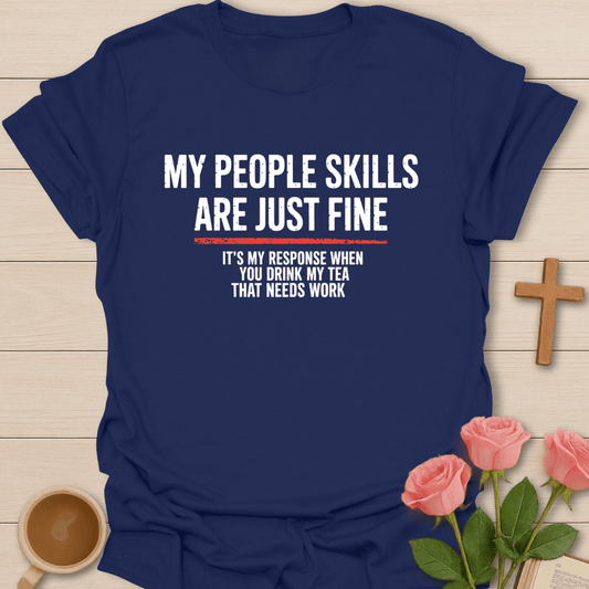 My People Skill T-Shirt T-Shirt