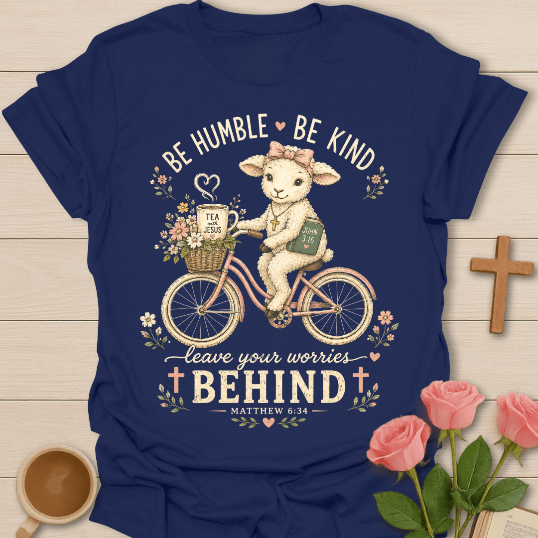 Be Humble Christian Tea T-Shirt T-Shirt