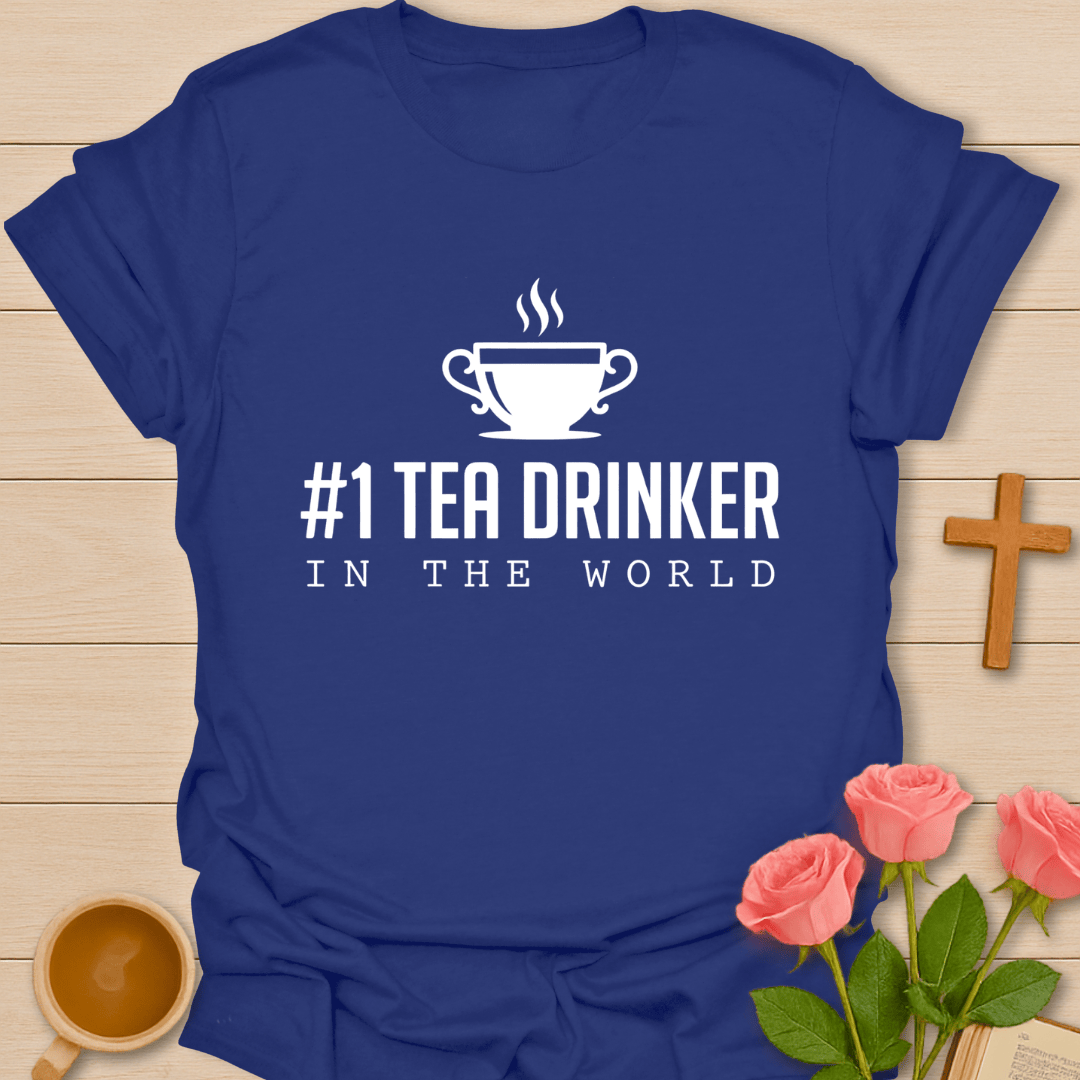 Number One Tea Drinker T-Shirt