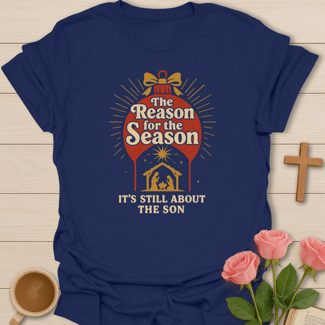 The Reason For The Season T-Shirt