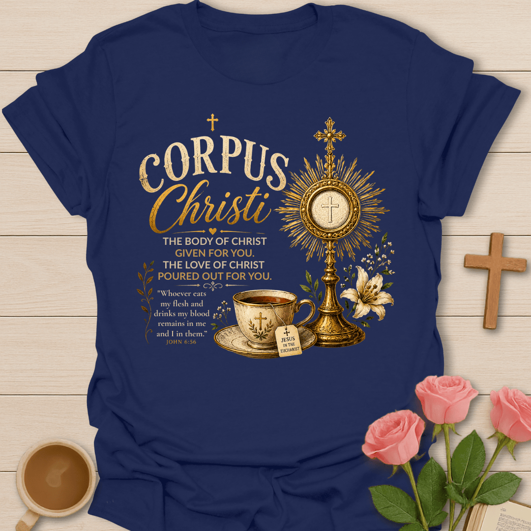 Corpus Christi Faith Tea T-Shirt KozzyCo Christian and tea lover design