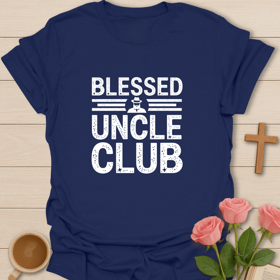 Blessed Uncle Club T-Shirt