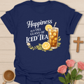 Happiness Is Tea T-Shirt T-Shirt