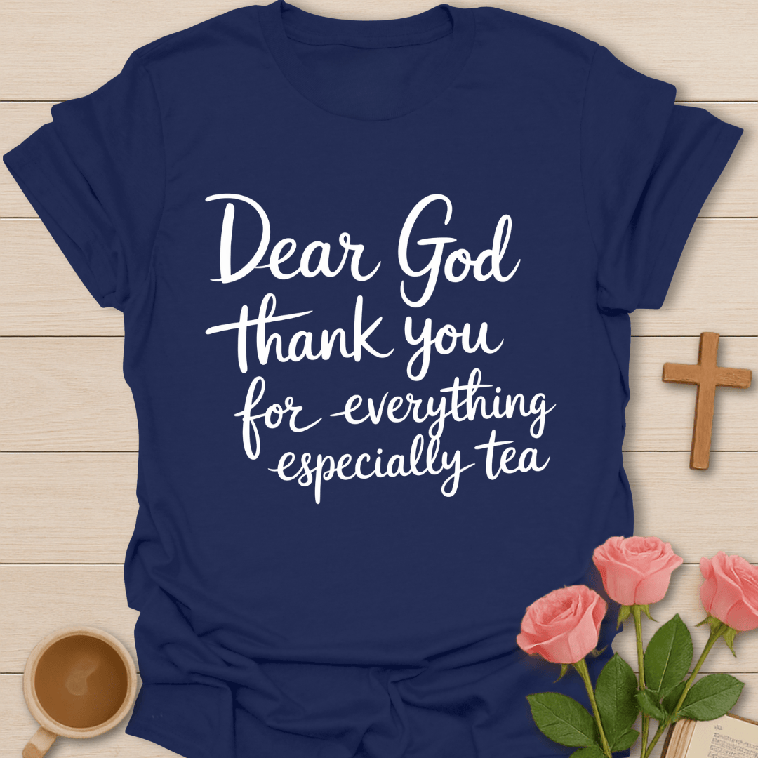 Thankful Tea Christian T-Shirt T-Shirt