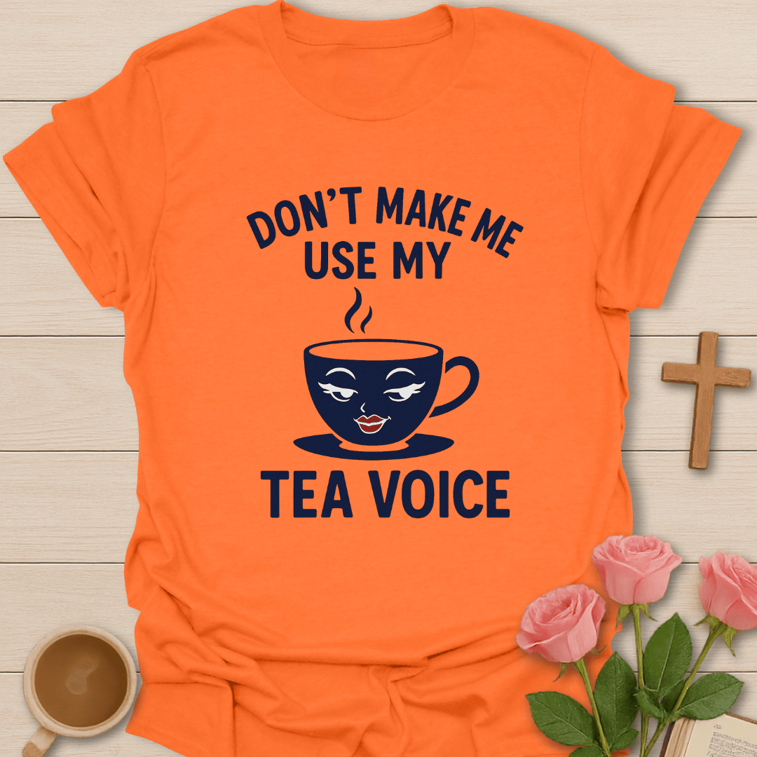 My Tea Voice T-Shirt T-Shirt