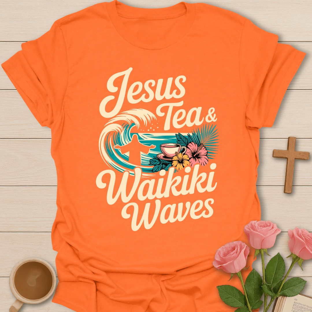 Jesus, Tea & Waikiki Waves T-Shirt T-Shirt
