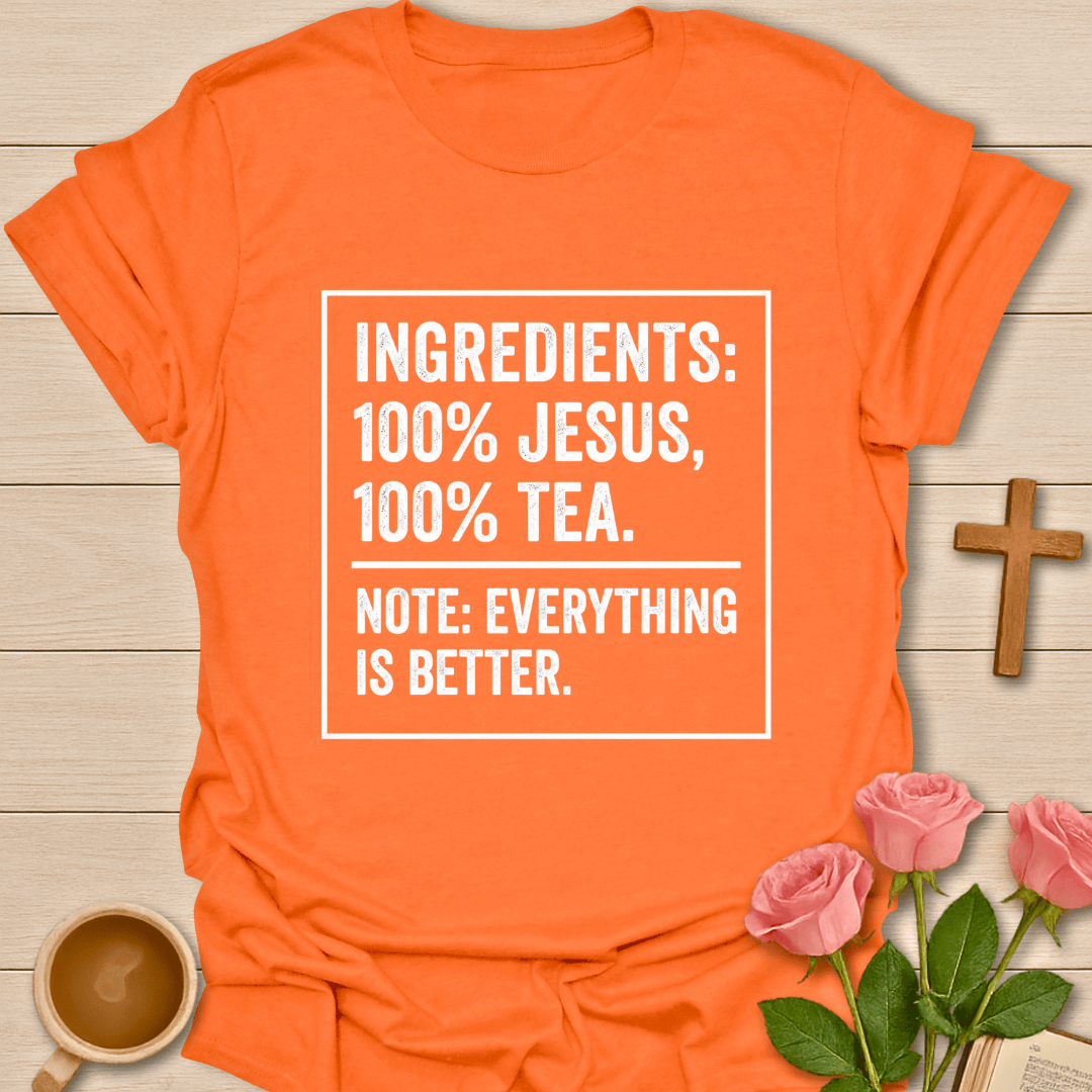 Jesus Tea Ingredients T-Shirt
