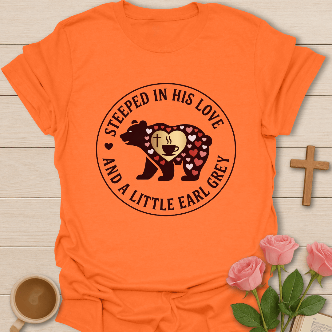 Steeped in His Love Bear T-Shirt T-Shirt