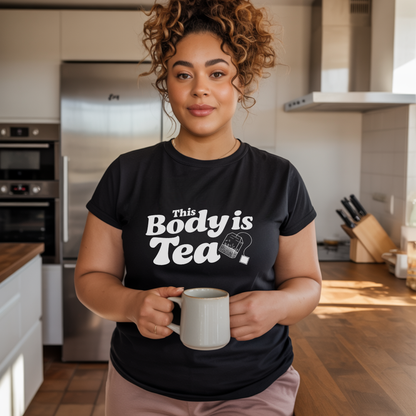 This Body Is Tea T-Shirt