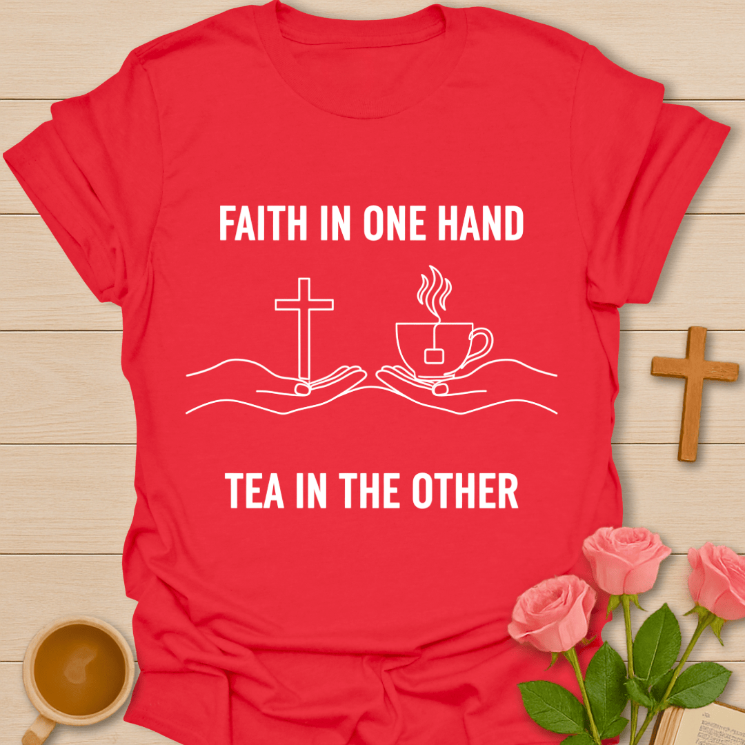 One Hand Faith Other Tea T-Shirt T-Shirt