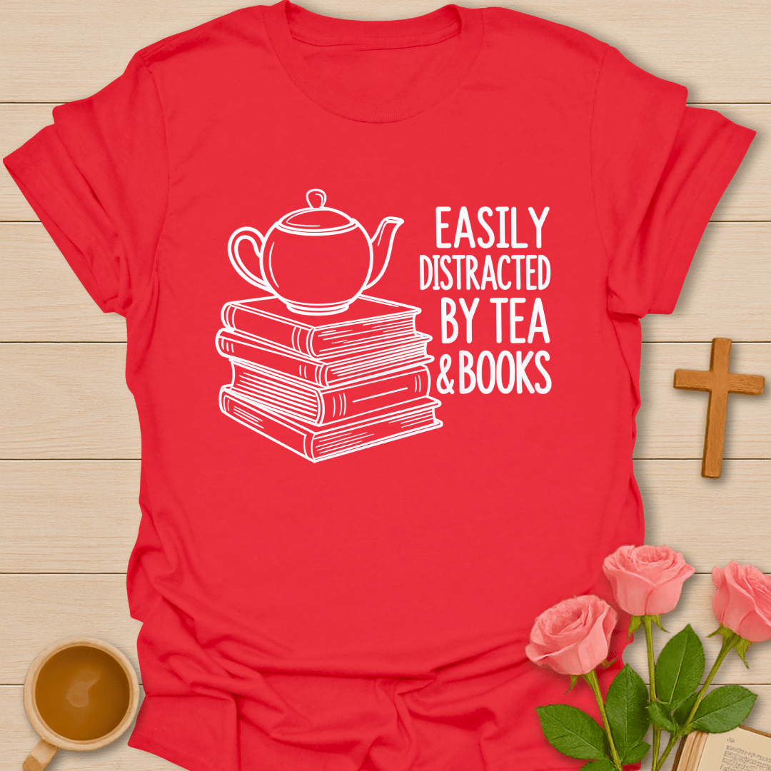Easily Distracted Tea T-Shirt T-Shirt