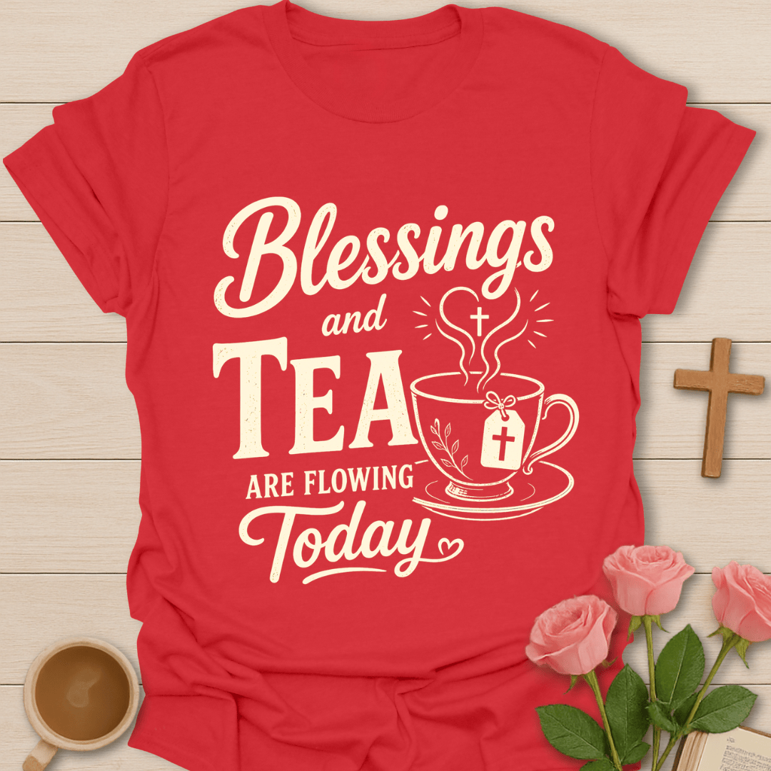 Blessings & Tea Christian Shirt T-Shirt