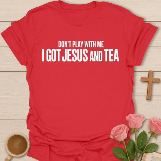 Don't Play With Me T-Shirt