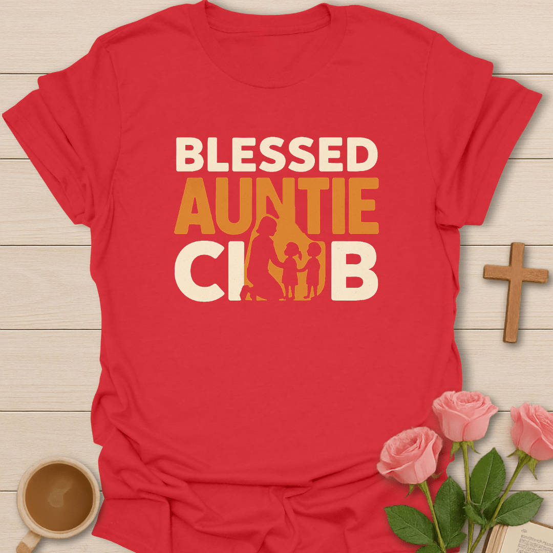 Blessed Auntie Club T-Shirt