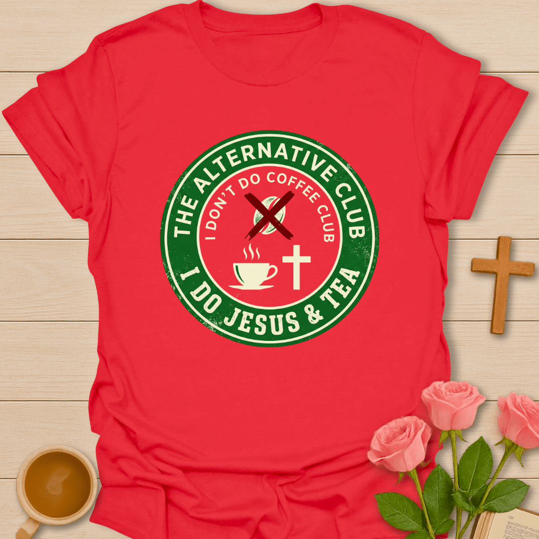 Jesus Tea Alternative Club T-Shirt T-Shirt