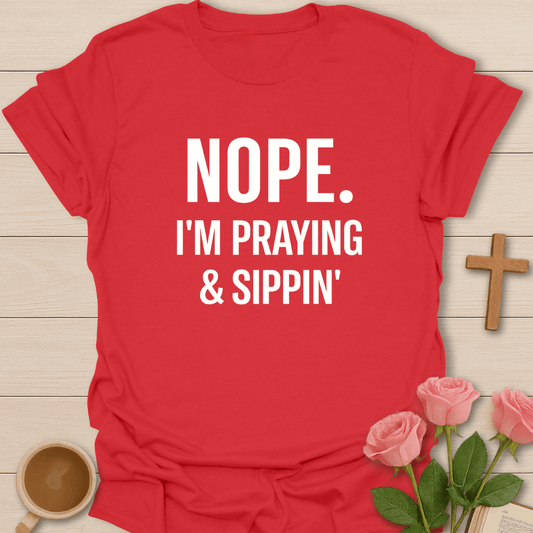 Praying & Sipping Faith T-Shirt - Kozzy Co Red / S