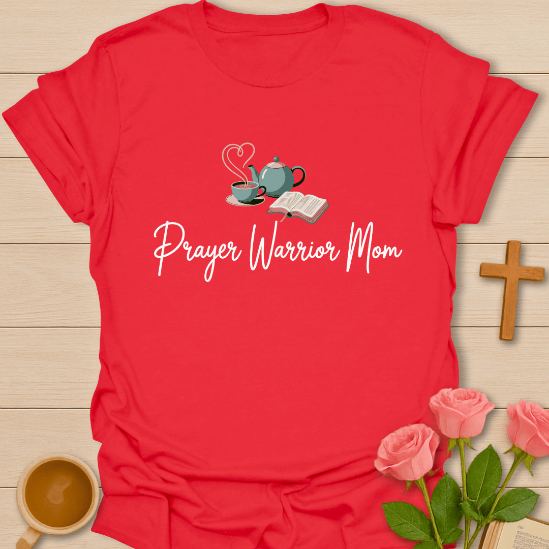 Prayer Warrior Mom T-Shirt T-Shirt