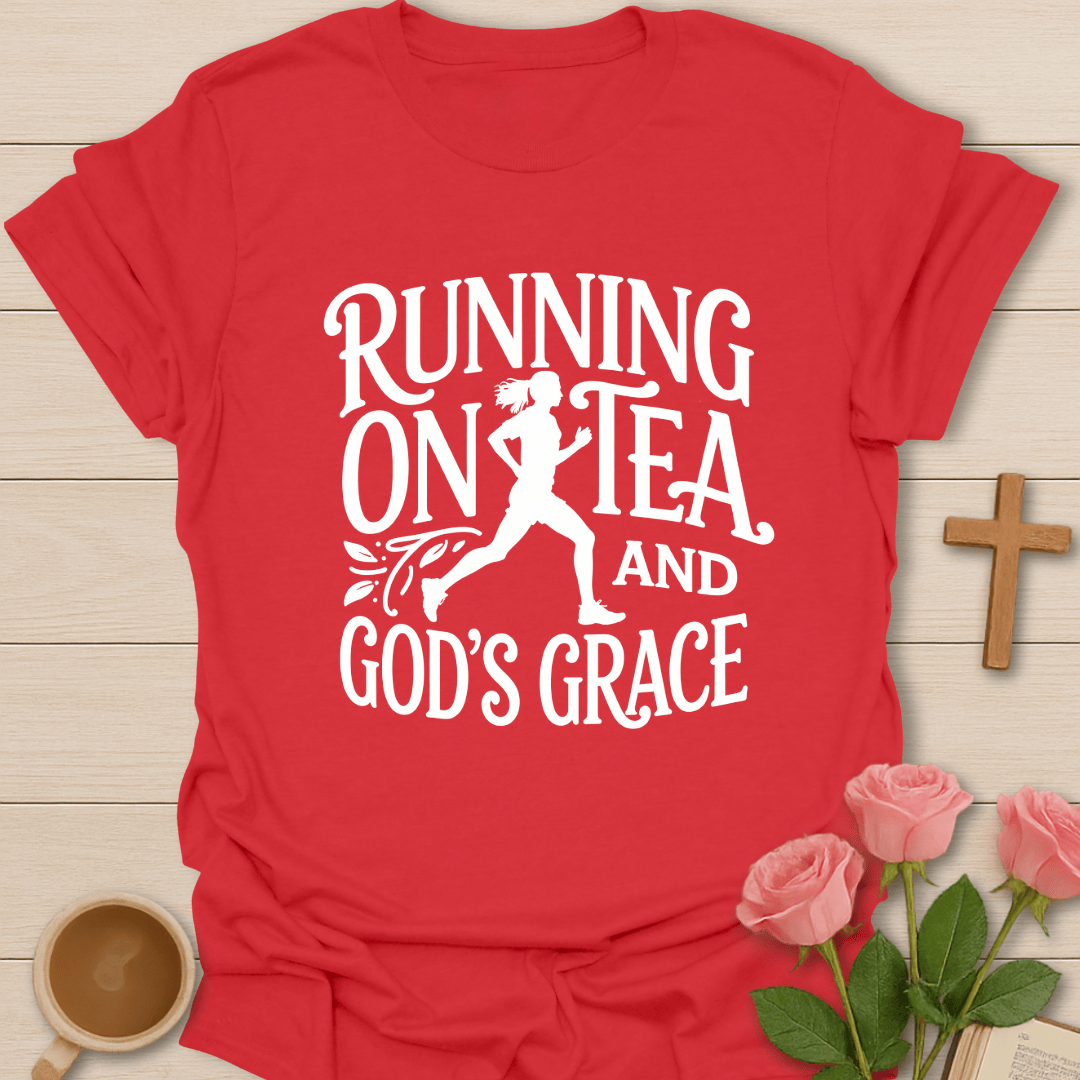 Running On Tea & Grace T-Shirt T-Shirt