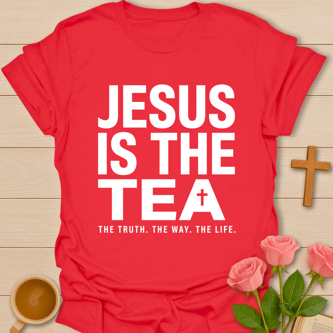 Jesus Is the Tea T-Shirt T-Shirt