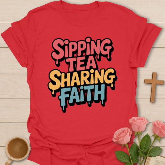 Sipping Tea Sharing Faith T-Shirt