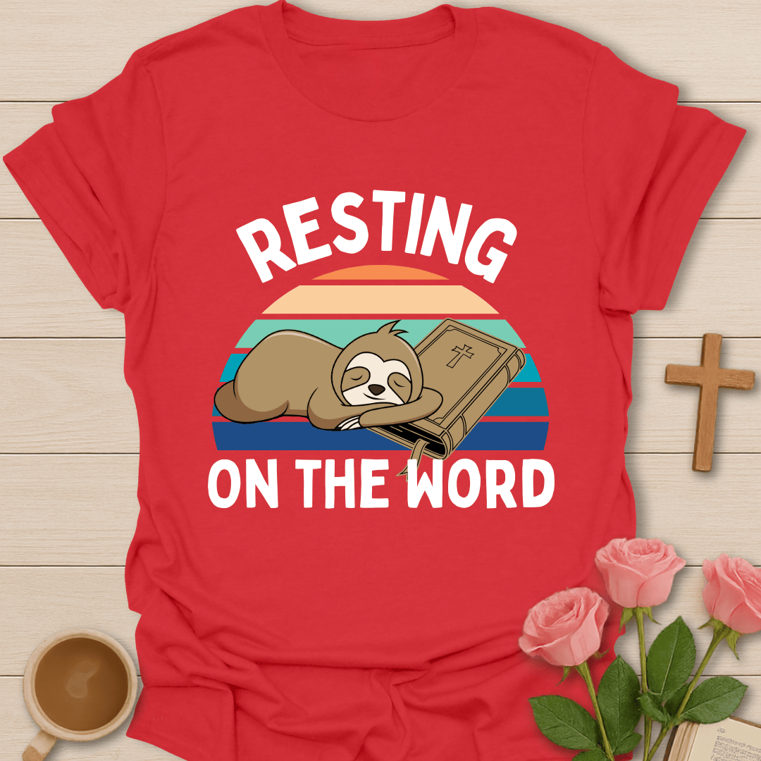 Resting On The Word T-Shirt T-Shirt