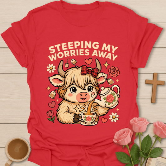 Steeping My Worries Away T-Shirt KozzyCo Christian and tea lover design