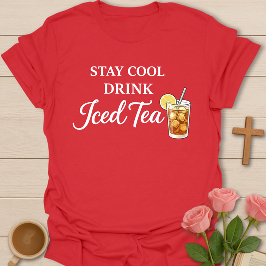 Stay Cool Tea  T-Shirt