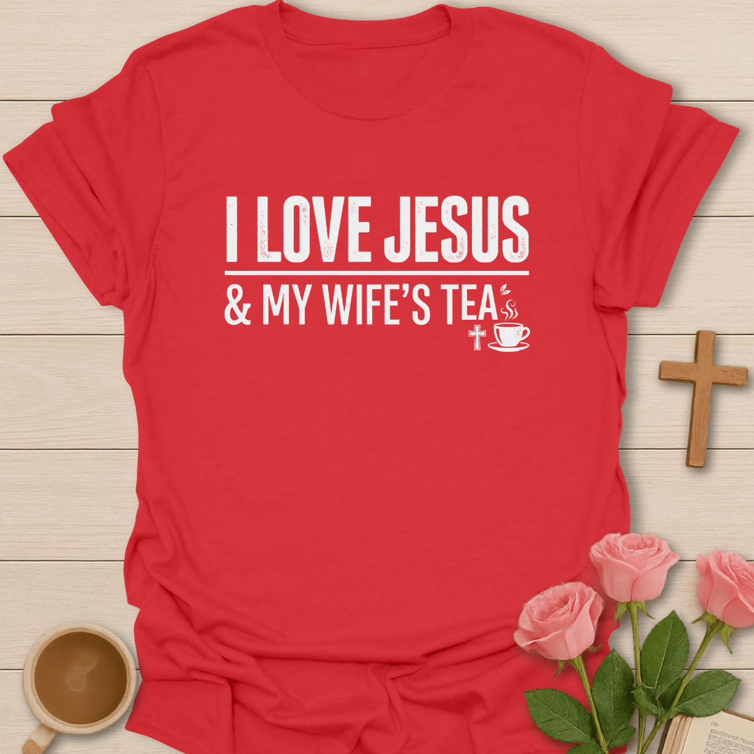 Love Jesus Wife Tea T-Shirt T-Shirt